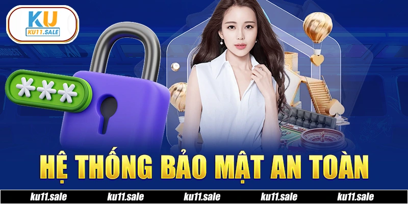 KU11 sử dụng hệ thống tường lửa để bảo mật thông tin người dùng hiệu quả