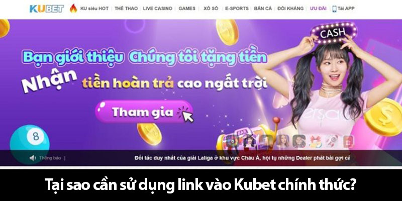 Tại sao cần sử dụng link vào Ku11 chính thức?