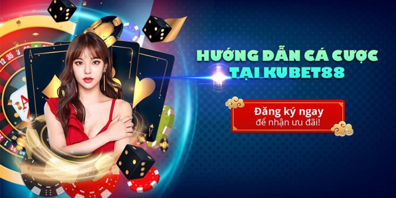 Các bước đơn giản để tham gia Kubet88